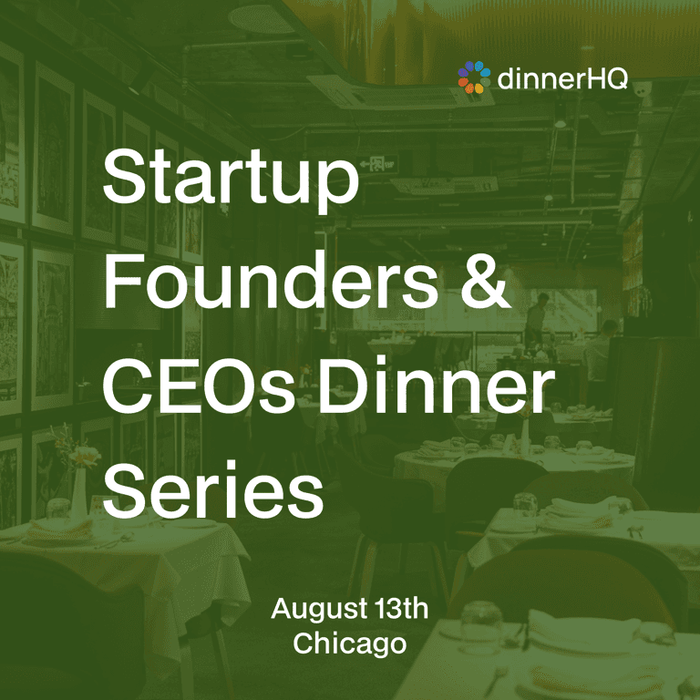 Startup Founders & CEOs Dinner Chicago