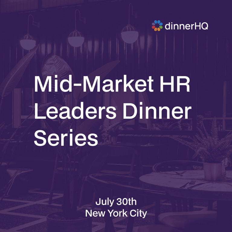 Mid-Market HR Leaders Dinner Series New York City