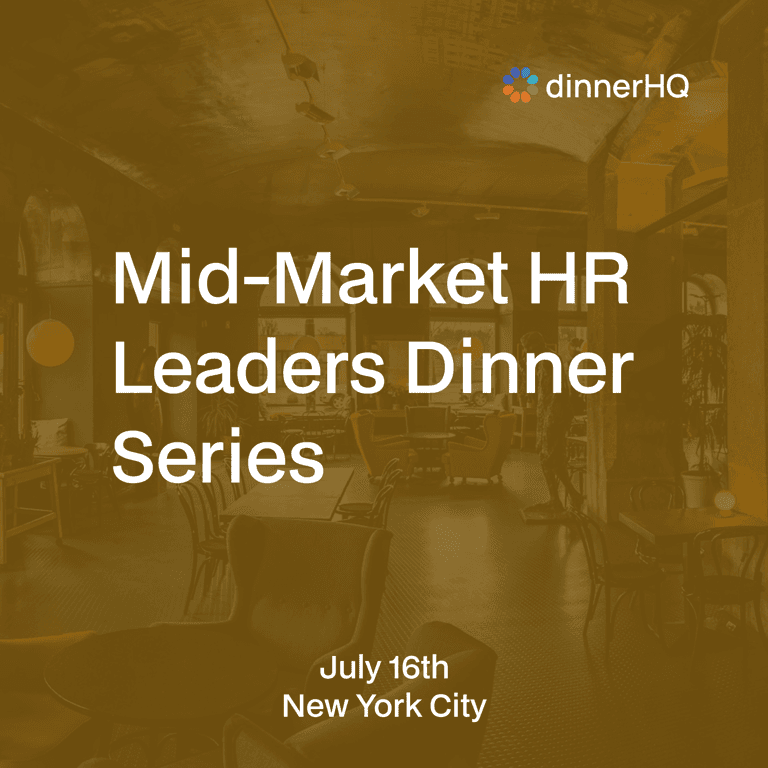 Mid-Market HR Leaders Dinner Series New York City