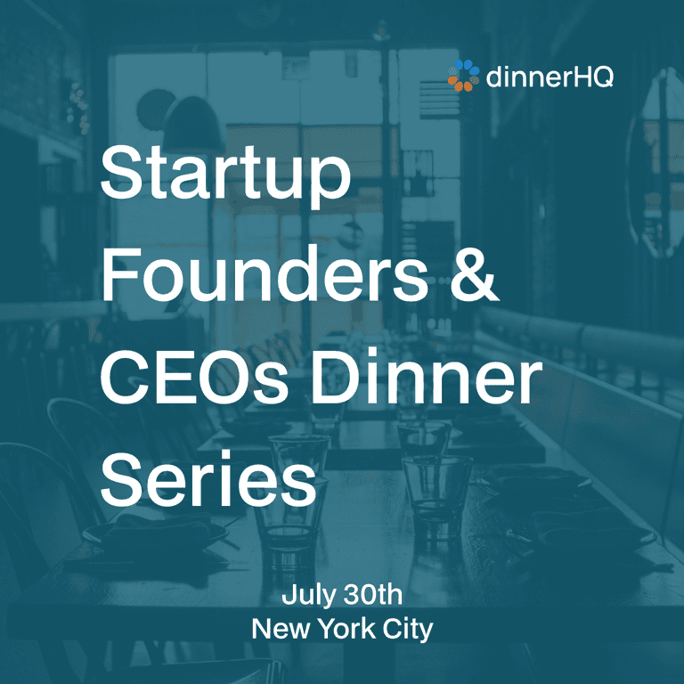 Startup Founders & CEOs Dinner Series New York City