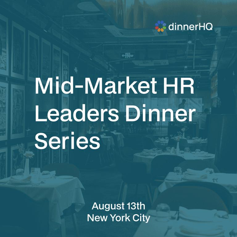 Mid-Market HR Leaders Dinner Series New York City